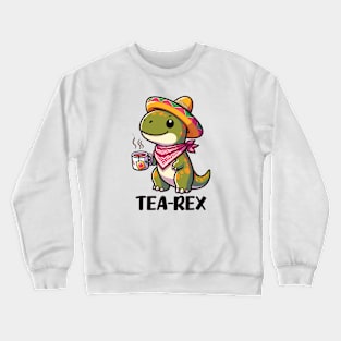 T-Rex: A Funny and Cute Dinosaur Drinking Tea Crewneck Sweatshirt